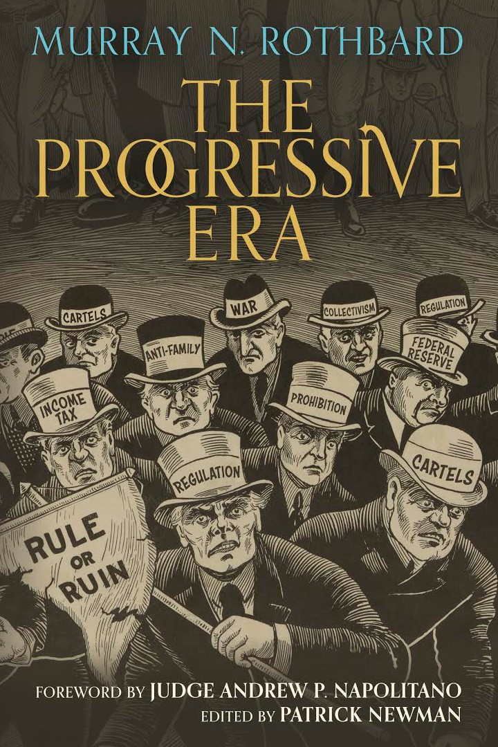 The Progressive Era Murray N Rothbard