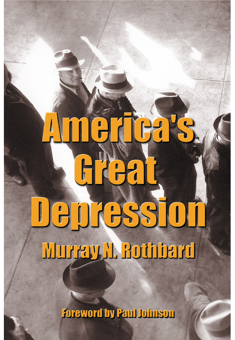 Americas Great Depression Murray N Rothbard