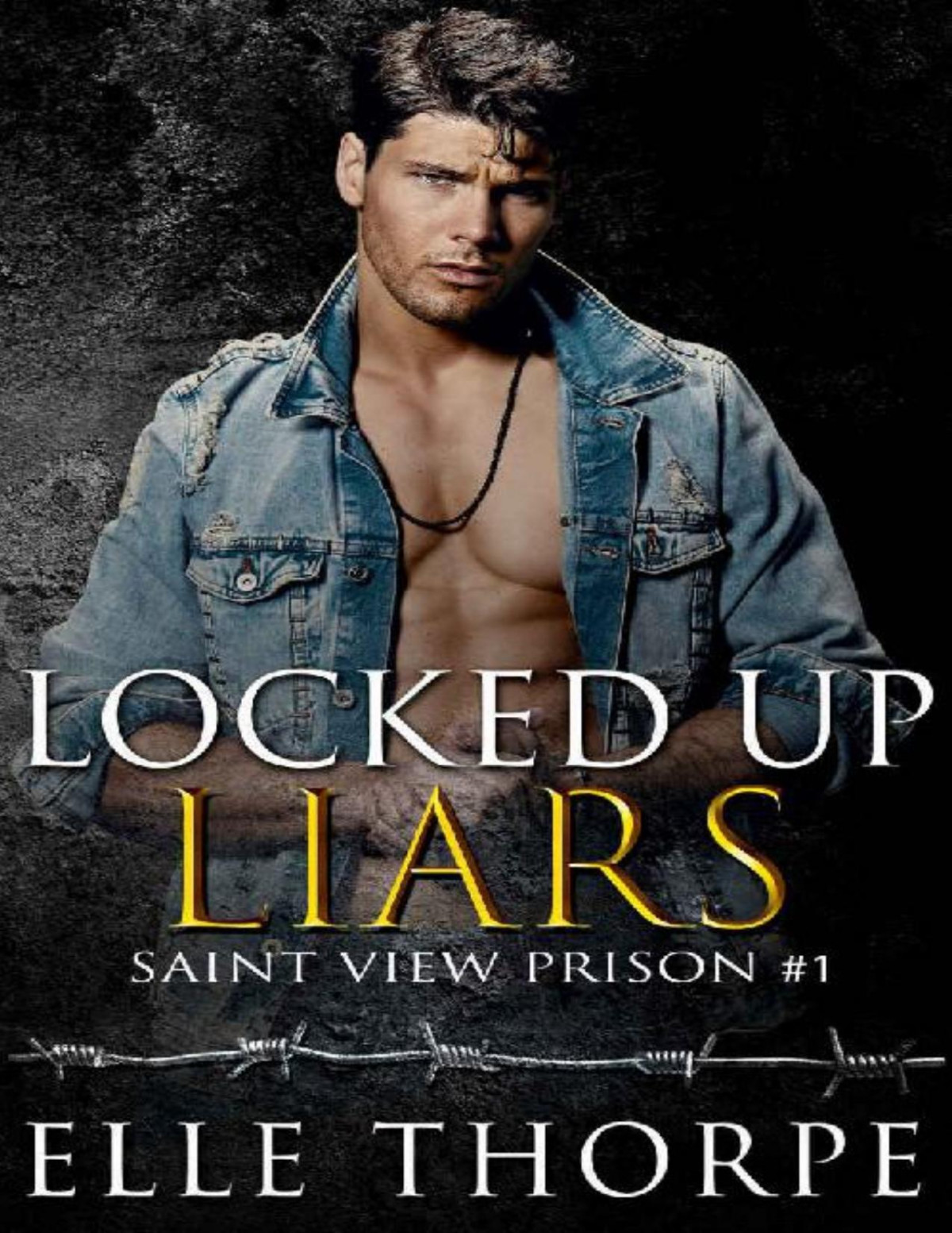 Locked Up Liars Elle Thorpe