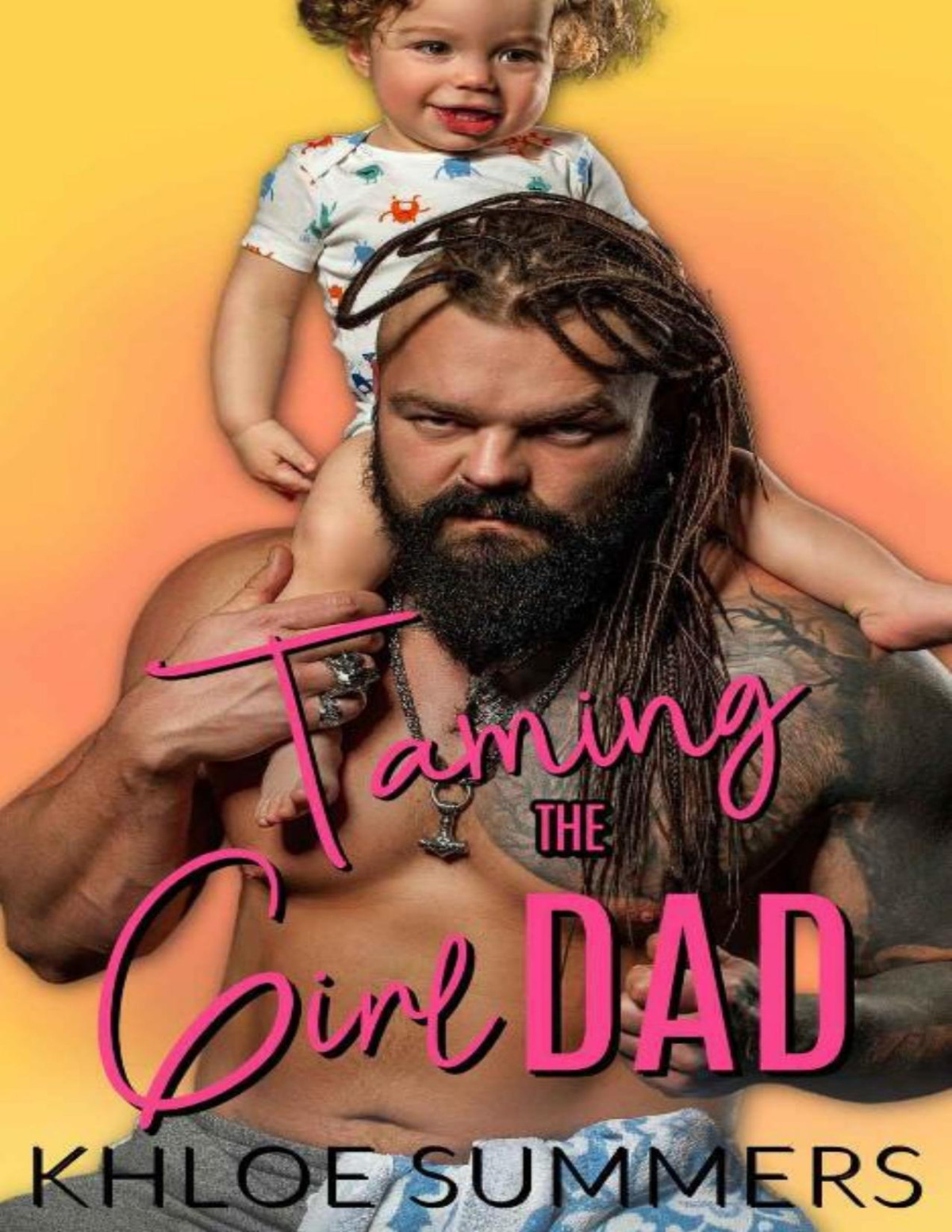 Taming The Girl Dad Khloe Summers