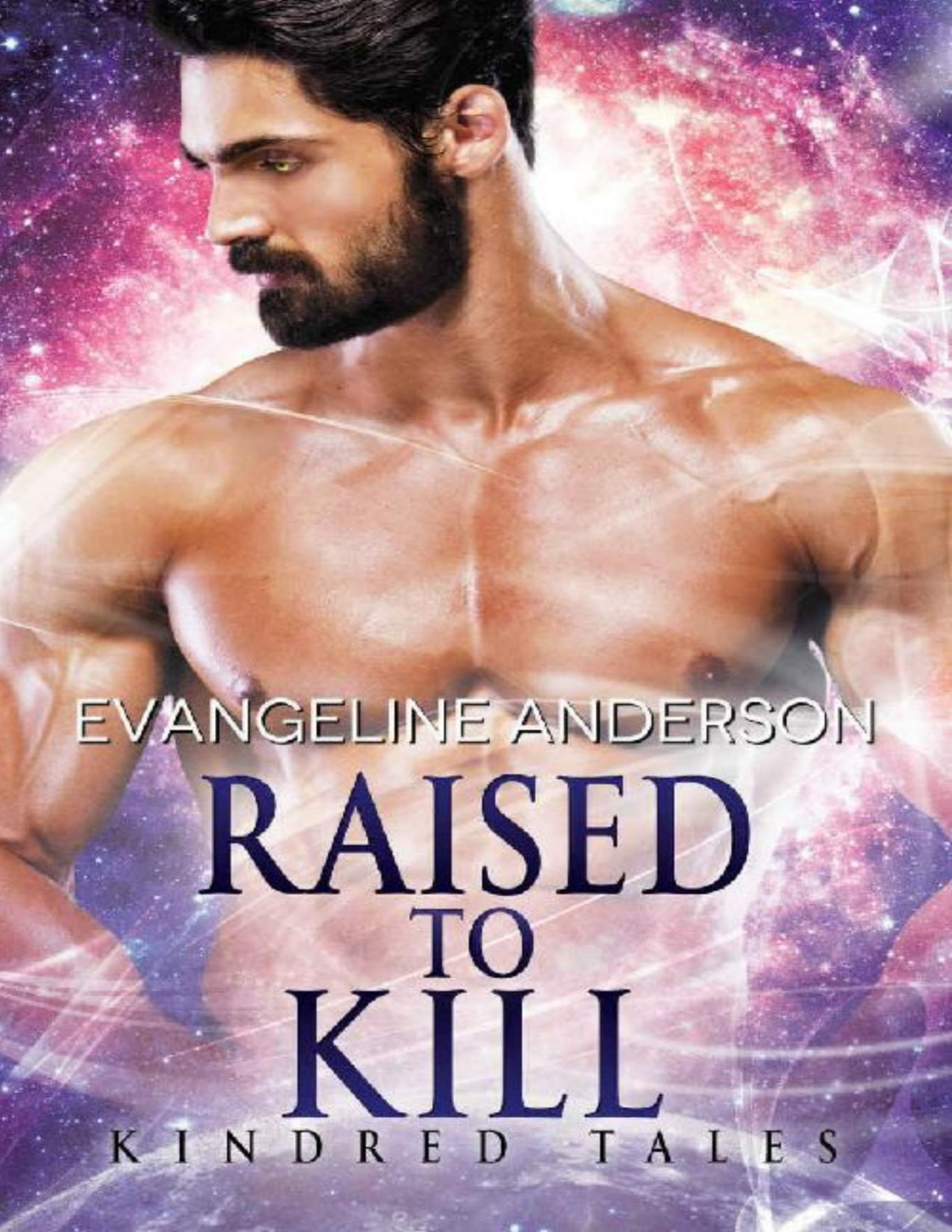 Raised To Kill Kindred Tales 32 Evangeline Anderson Anderson