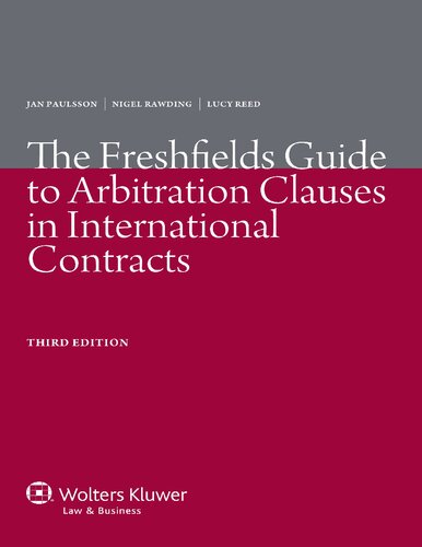 The Freshfields Guide To Arbitration Clauses In International Contracts 3rd Edition Jan Paulsson Nigel Rawding
