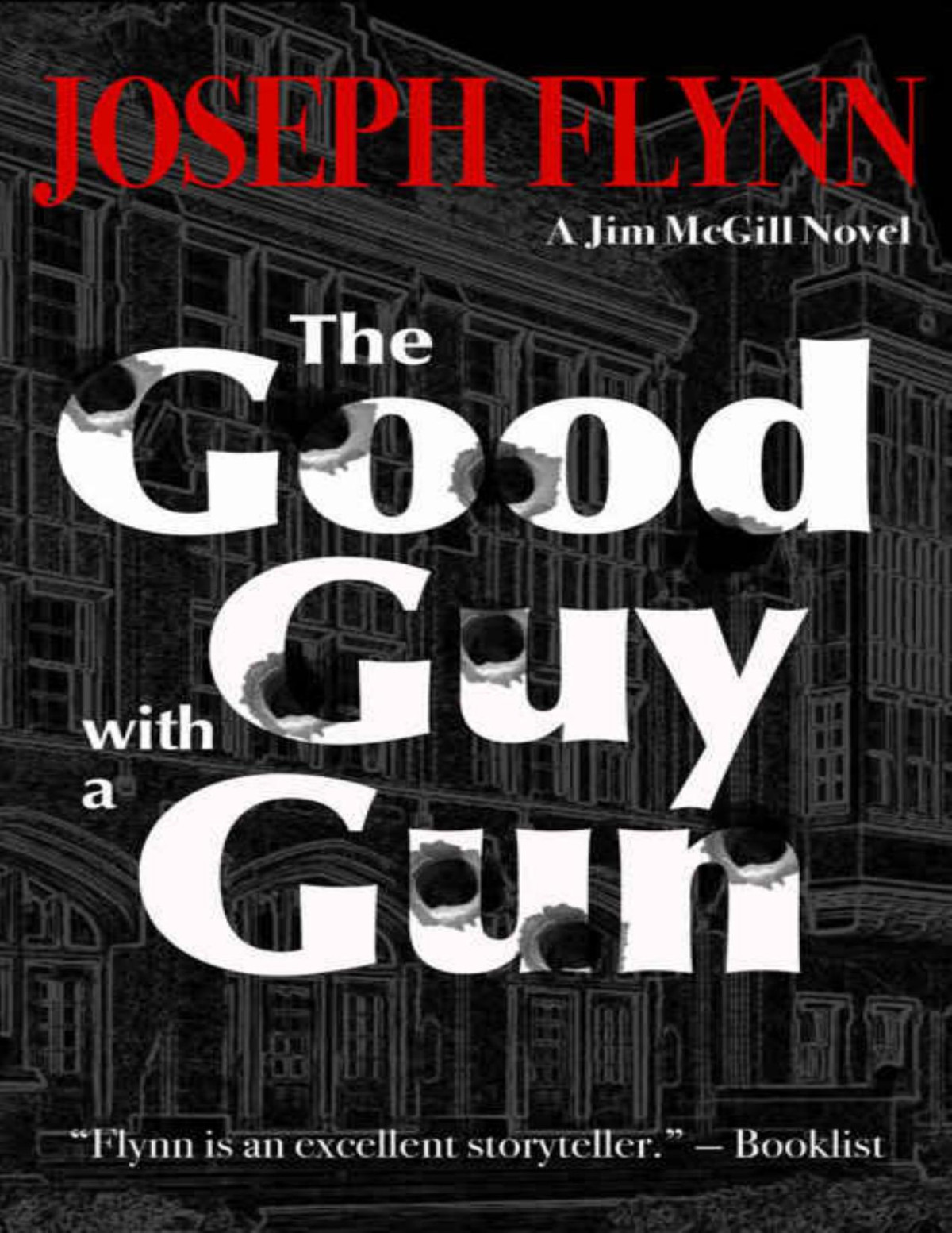 The Good Guy With A Gun Jim Mcgill Series Book 6 Joseph Flynn Flynn