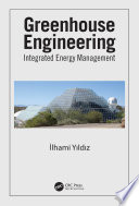 Greenhouse Engineering Integrated Energy Management Ilhami Yildiz