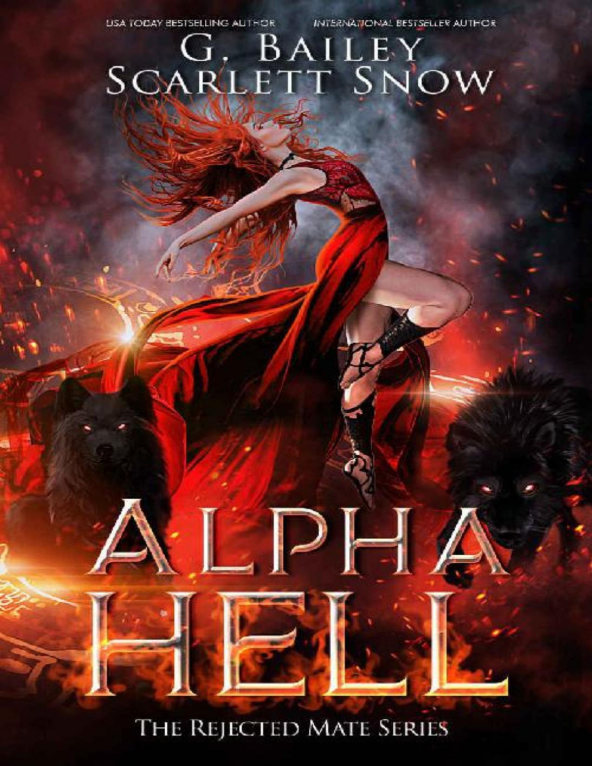 Alpha Hell A Dark Rejected Mates Romance The Rejected Mate Series Book 1 G Bailey Scarlett Snow Bailey