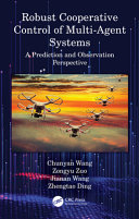 Robust Cooperative Control Of Multiagent Systems A Prediction And Observation Prospective 1st Edition Wang