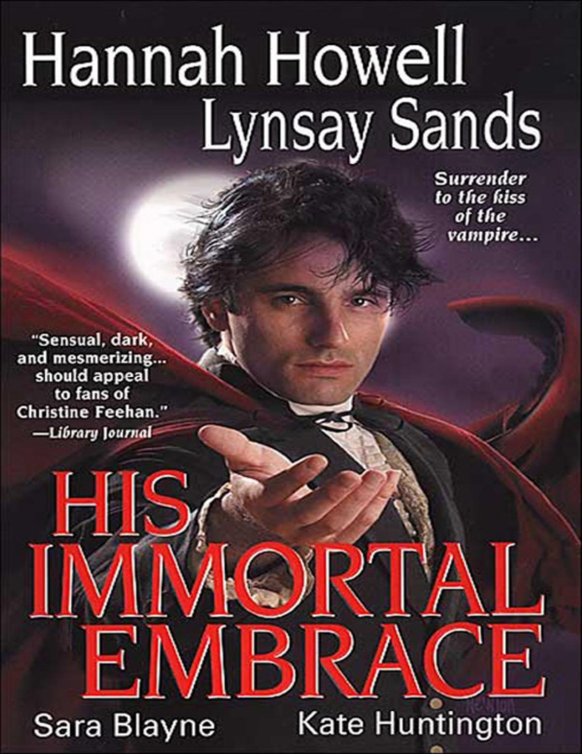 His Immortal Embrace Lynsay Sands Hannah Howell Sara Blayne Kate Huntingdon Lynsay Sands