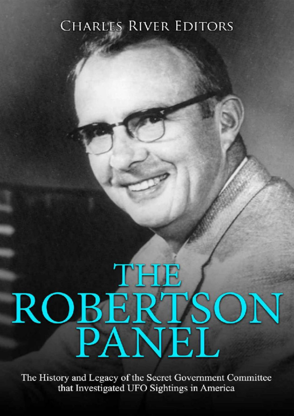 The Robertson Panel Charles River Editors 1st F3thinker