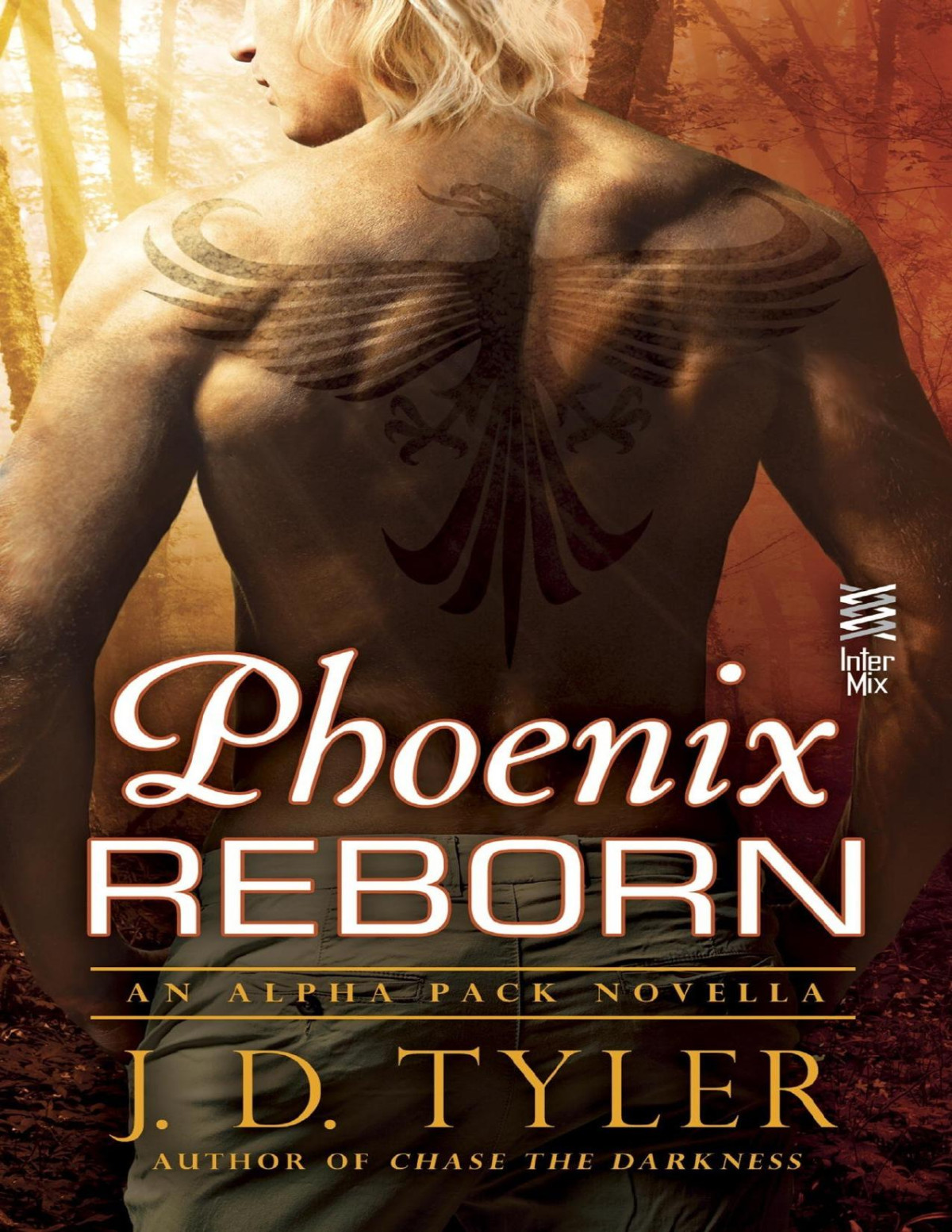 Phoenix Reborn An Alpha Pack Novella J D Tyler Tyler J D