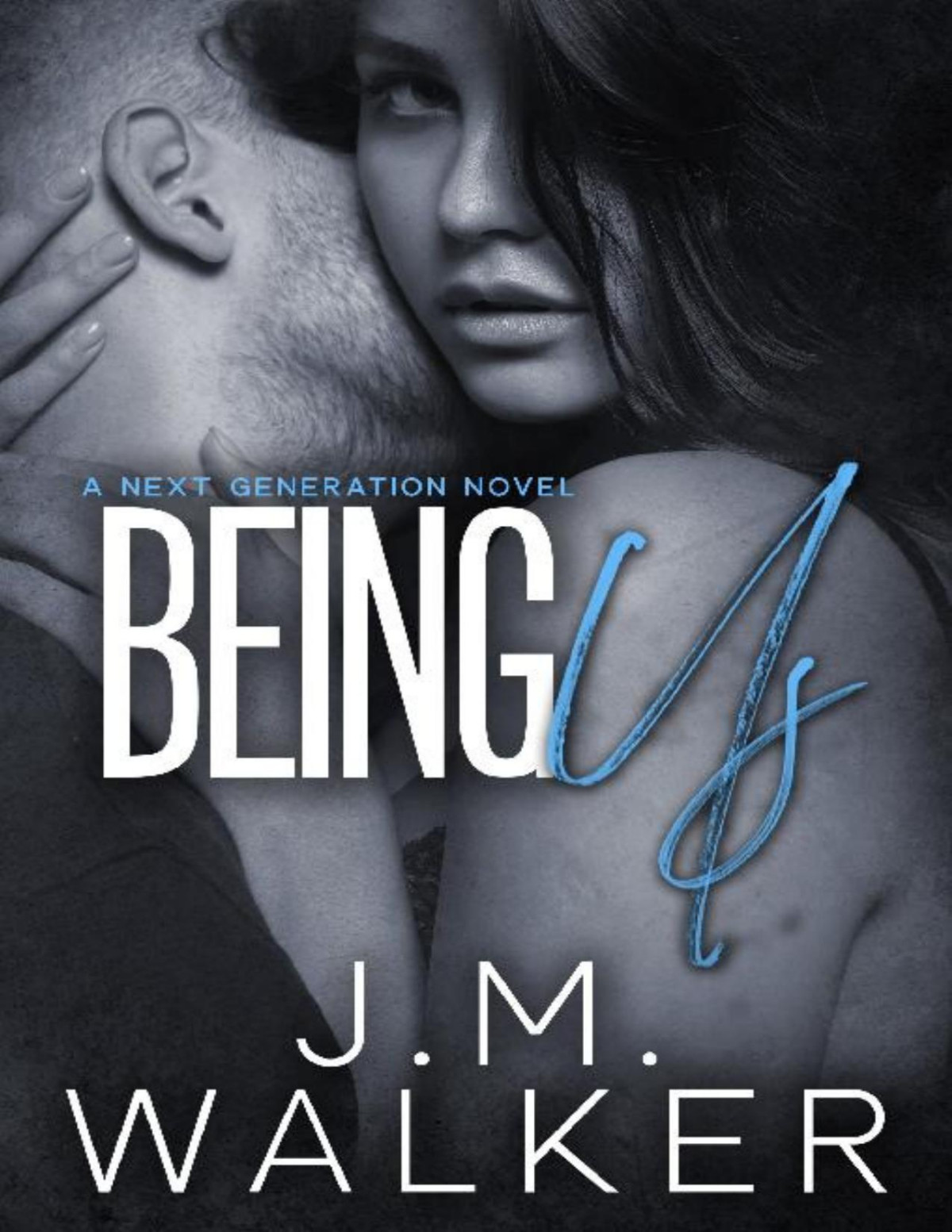Being Us Next Generation Book 4 Jm Walker Walker Jm