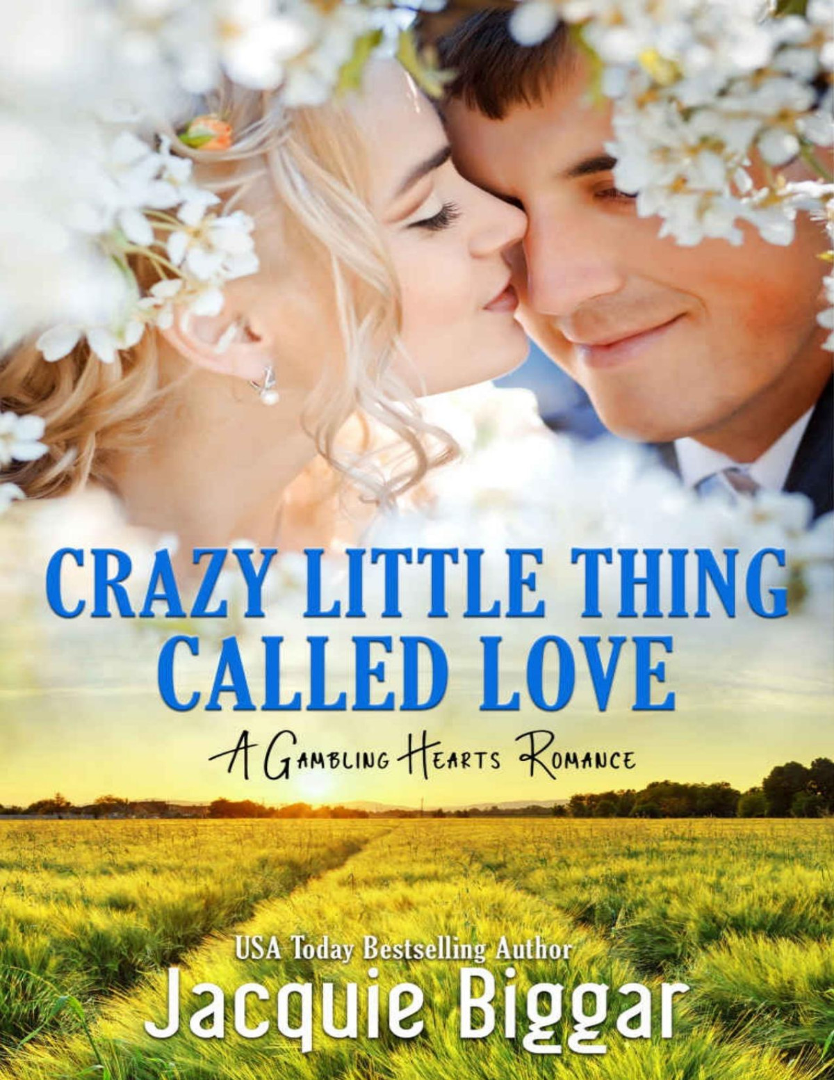 Crazy Little Thing Called Love Gambling Hearts Book 2 Jacquie Biggar Biggar
