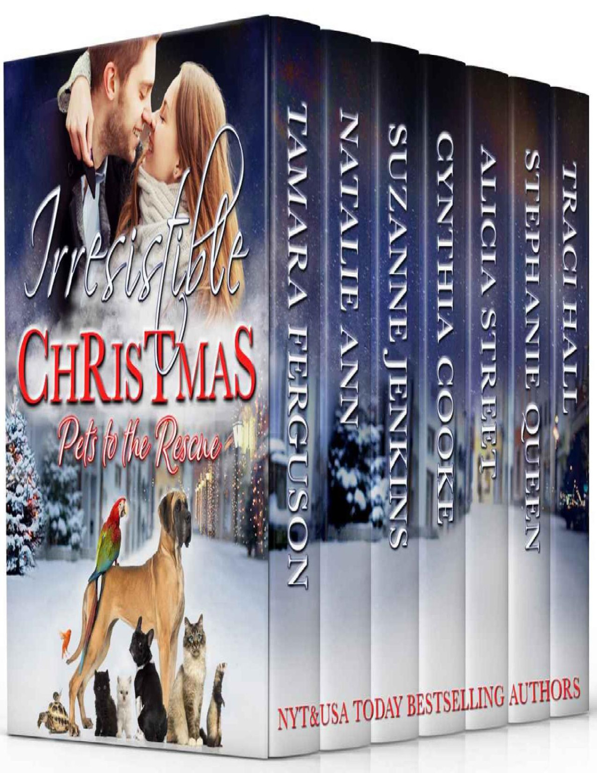 Irresistible Christmas Pets To The Rescue Tamara Ferguson Natalie Ann Suzanne Jenkins Cynthia Cooke Alicia Street Stephanie Queen Traci Hall Ferguson