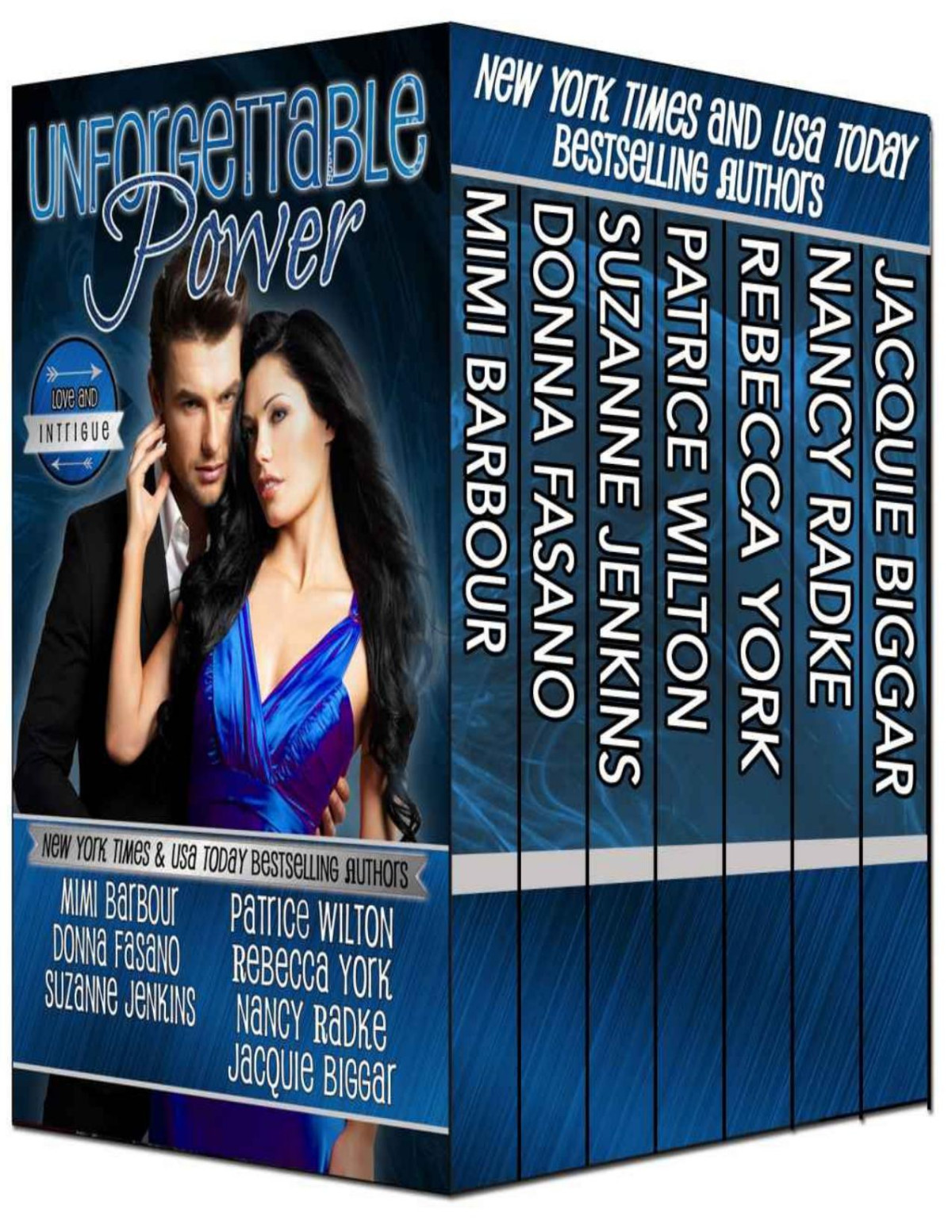 Unforgettable Power Love And Intrigue The Unforgettables Book 11 Mimi Barbour Donna Fasano Suzanne Jenkins Patrice Wilton Rebecca York Nancy Radke Jacquie Biggar Barbour