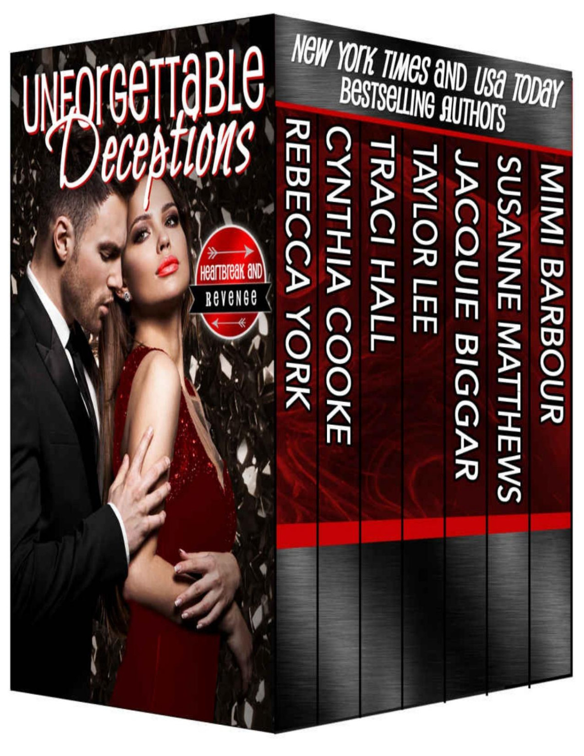 Unforgettable Deceptions Heartbreak And Revenge The Unforgettables Book 19 Rebecca York Cynthia Cooke Traci Hall Taylor Lee Jacquie Biggar Susanne Matthews Mimi Barbour York