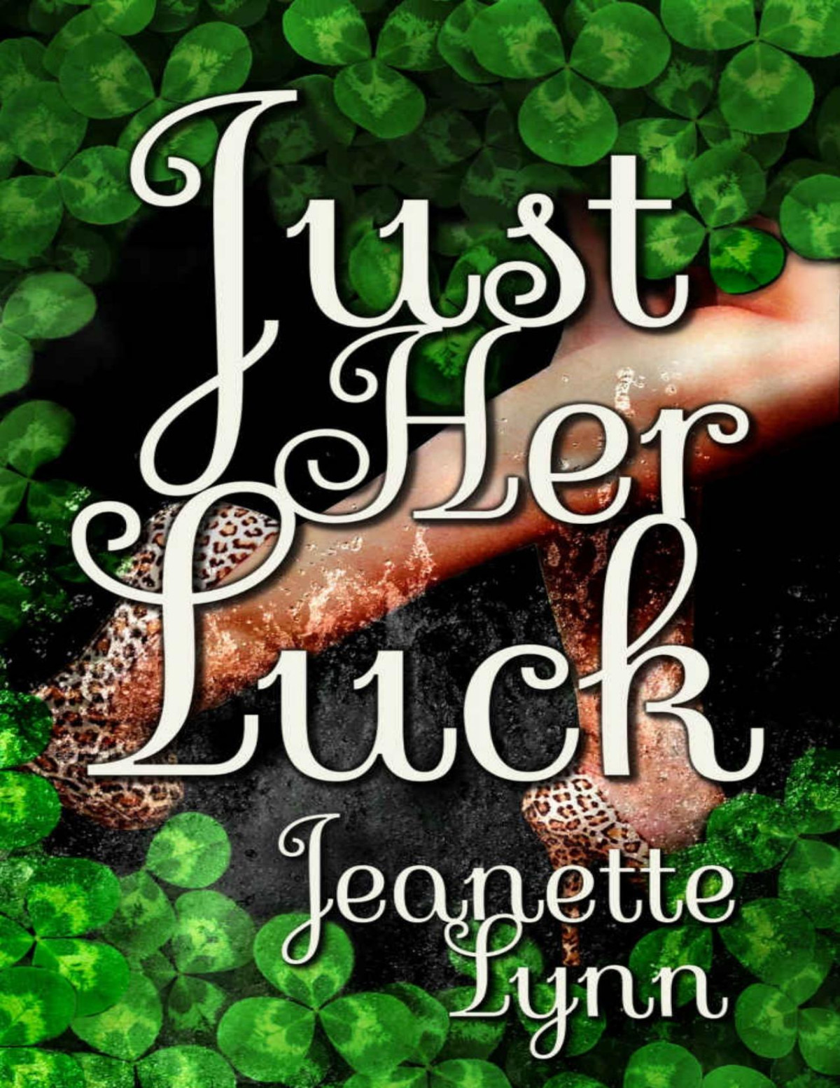 Just Her Luck One Lucky B Book 1 Jeanette Lynn Lynn Jeanette