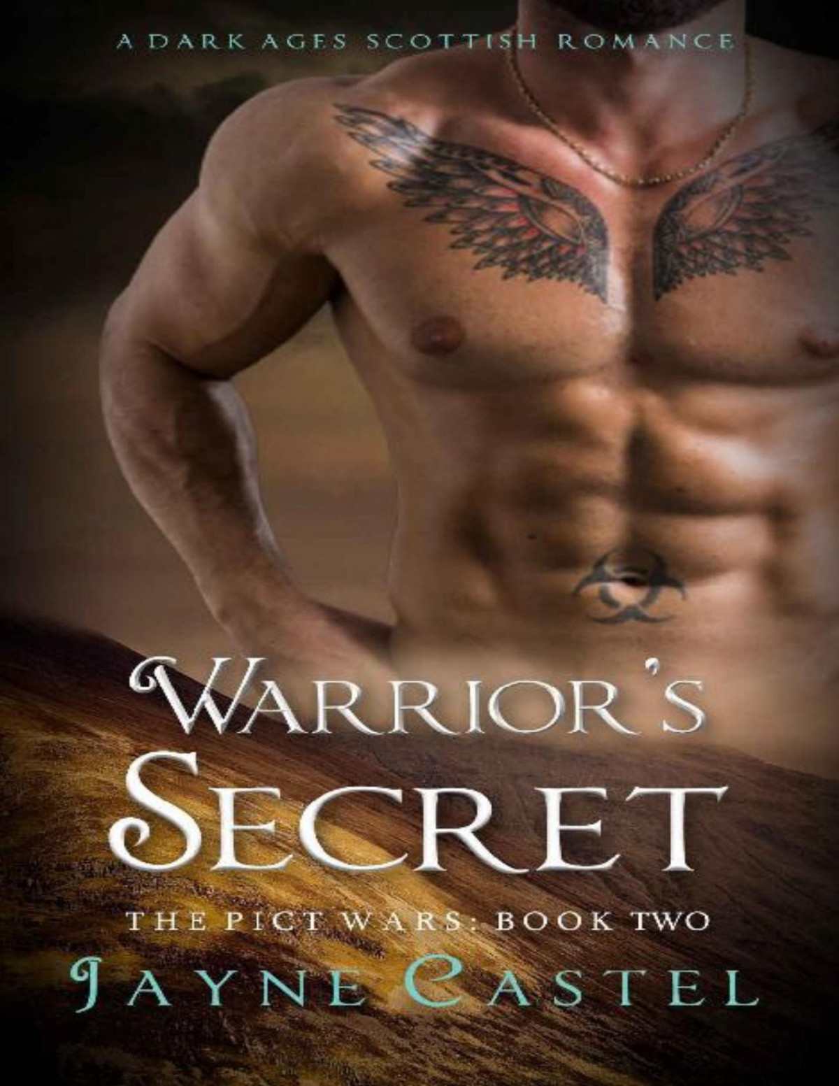 Warriors Secret A Dark Ages Scottish Romance The Pict Wars Book 2 Jayne Castel Castel