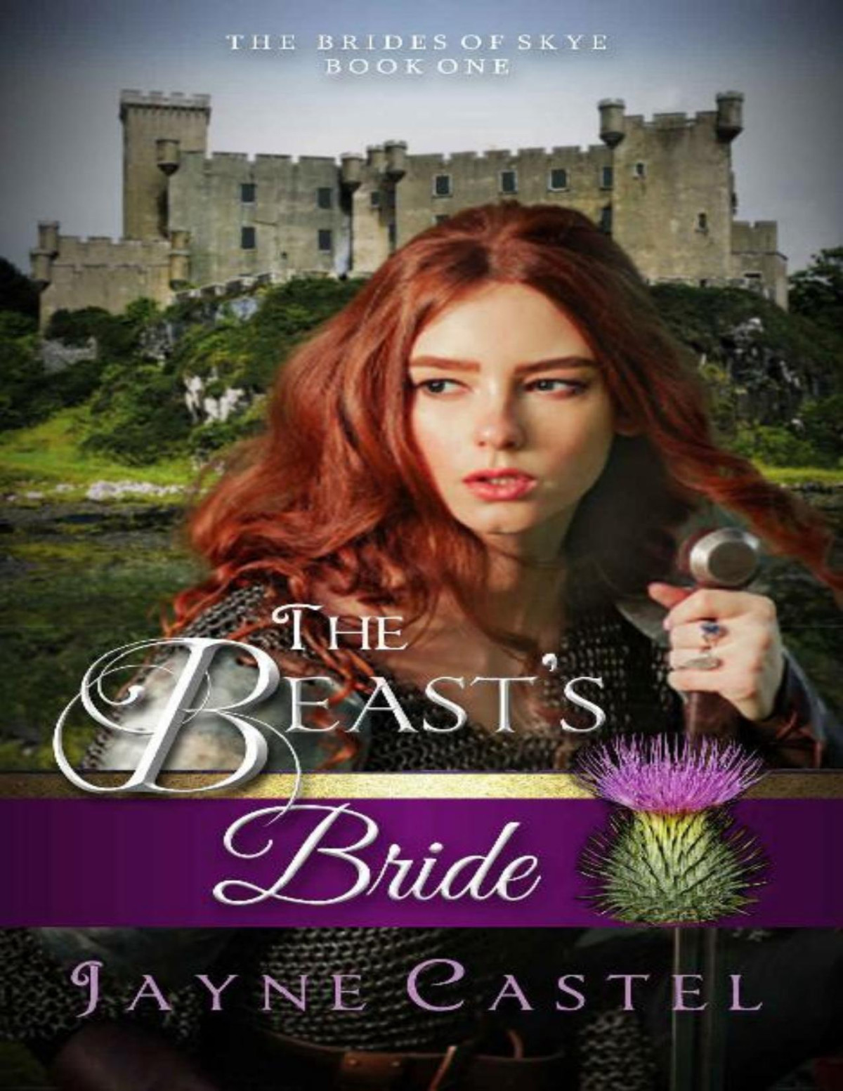 The Beasts Bride The Brides Of Skye Book 1 Jayne Castel Castel