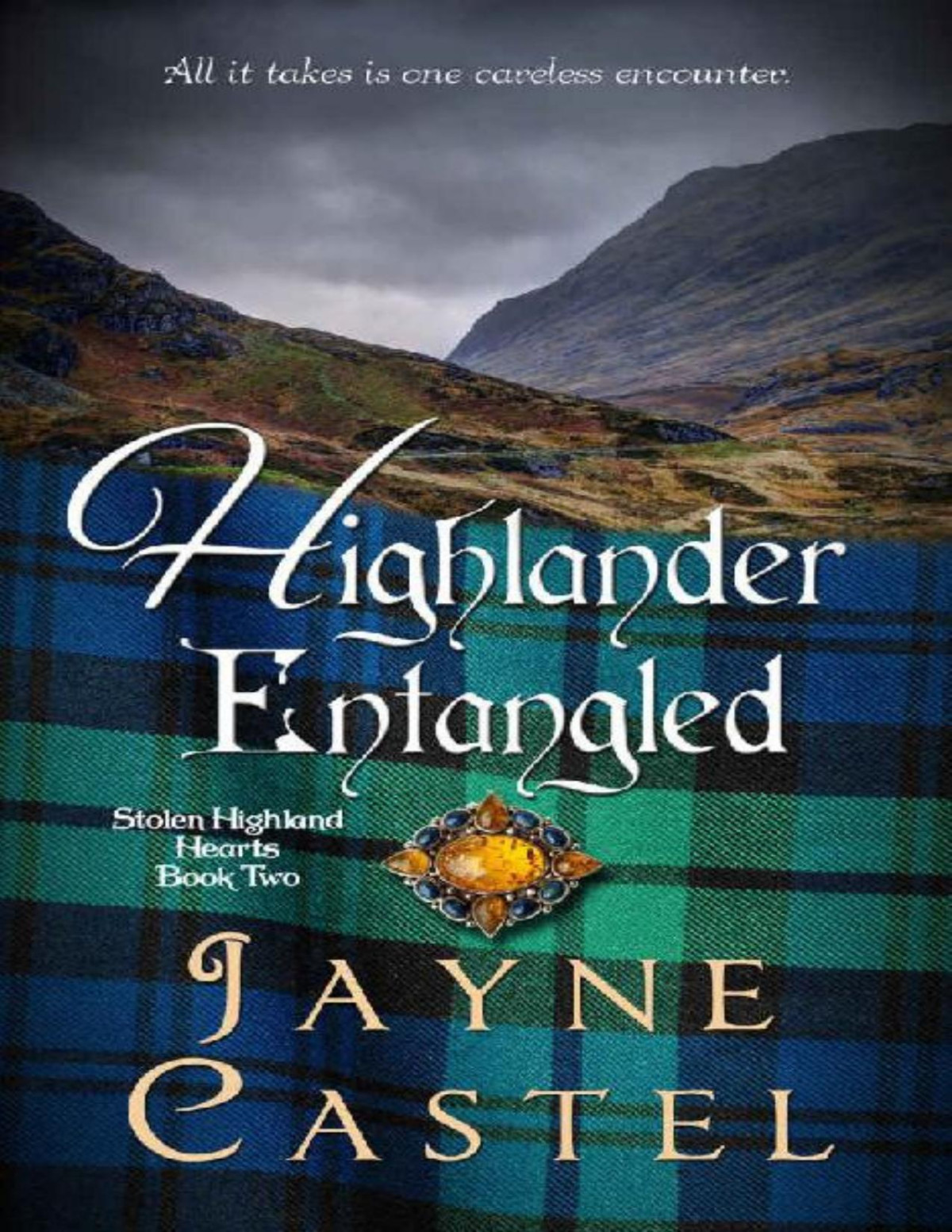 Highlander Entangled A Medieval Scottish Romance Stolen Highland Hearts Book 2 Jayne Castel Castel