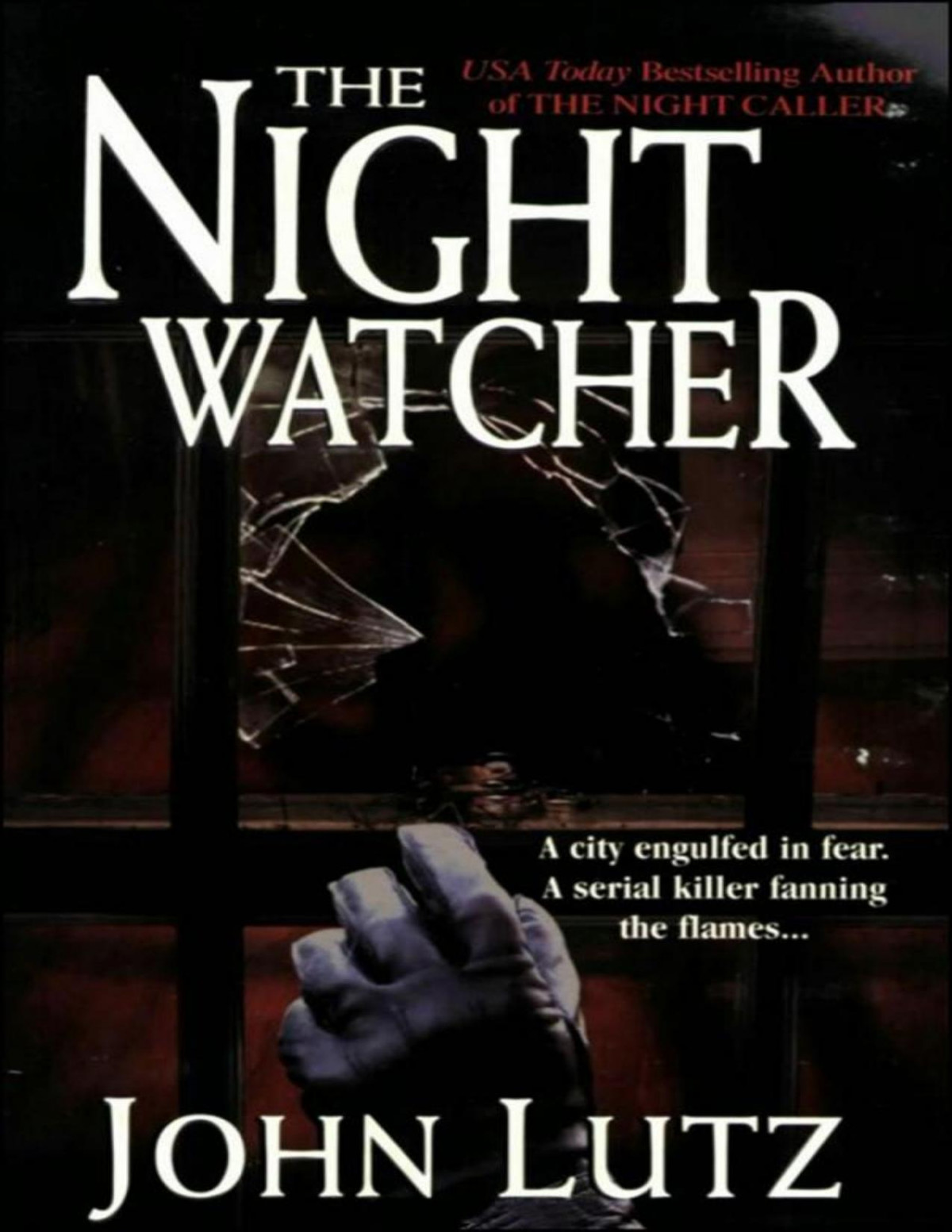 The Night Watcher Lutz John Lutz John