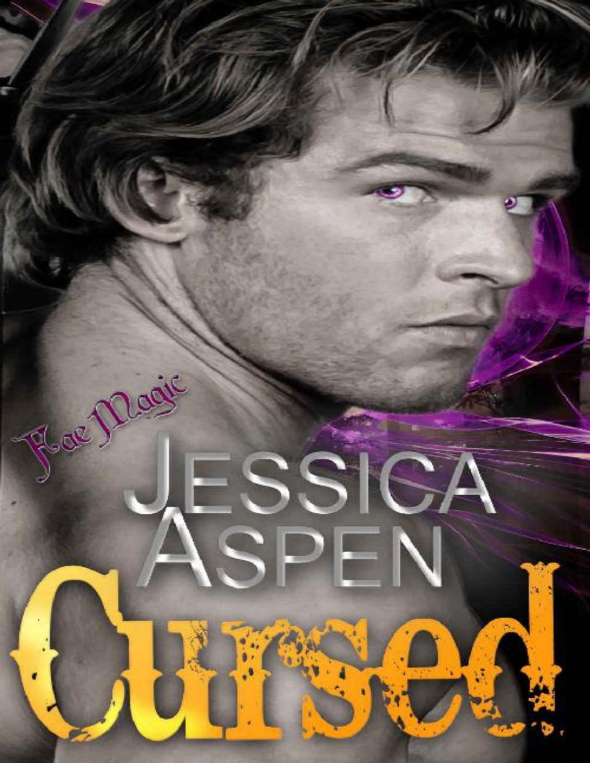 Cursed A Fae Fantasy Romance Fae Magic Book 2 Jessica Aspen Aspen