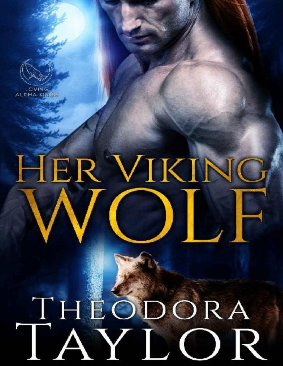 Her Viking Wolf Alpha Kings Book 1 50 Loving States Colorado Theodora Taylor Taylor