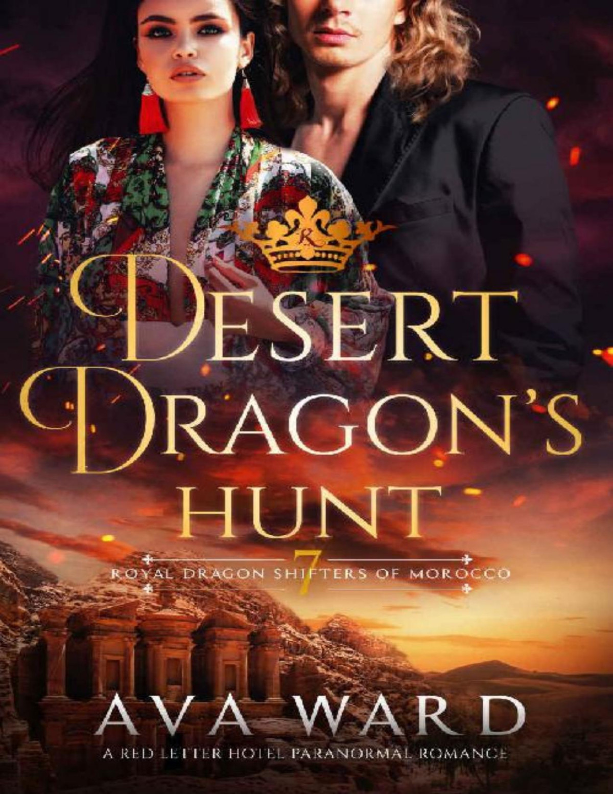 Desert Dragons Hunt Royal Dragon Shifters Of Morocco 7 A Red Letter Hotel Paranormal Romance Ava Ward Ward