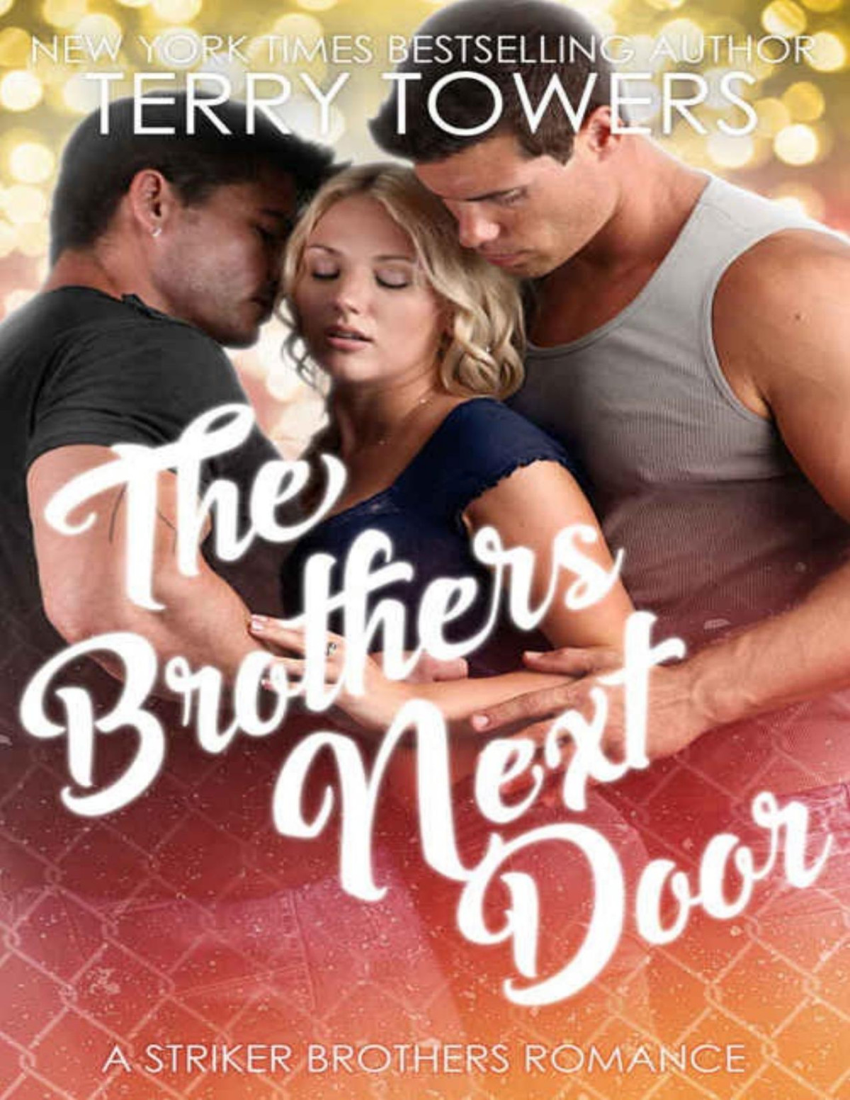 The Brothers Next Door A Striker Brothers Romance 1 Terry Towers Towers