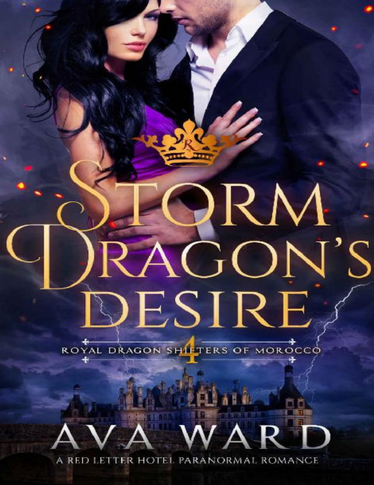 Storm Dragons Desire Royal Dragon Shifters Of Morocco 4 A Red Letter Hotel Paranormal Romance Ava Ward Ward