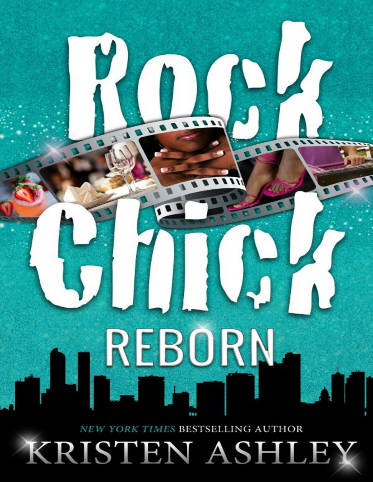 Rock Chick Reborn Kristen Ashley