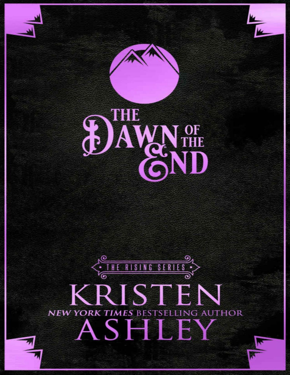 The Dawn Of The End Ashley Kristen