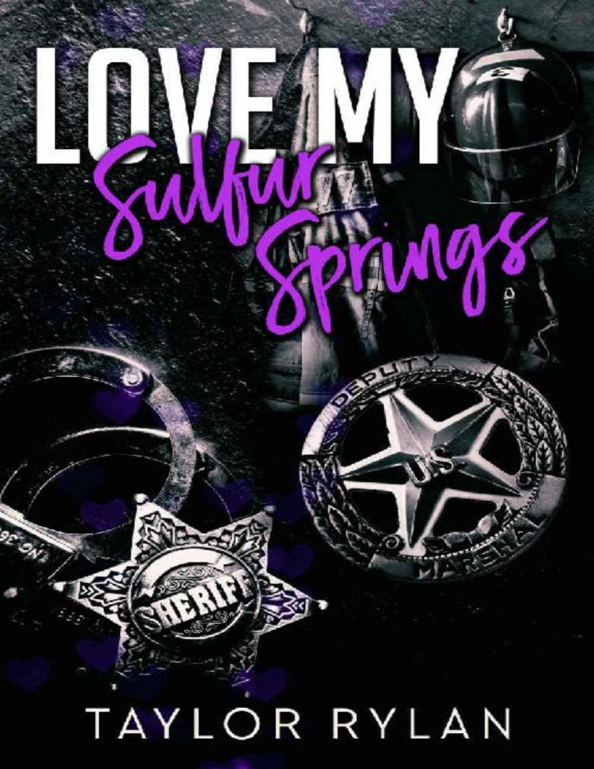 Love My Sulfur Springs Sulfur Springs Book 9 Taylor Rylan Rylan