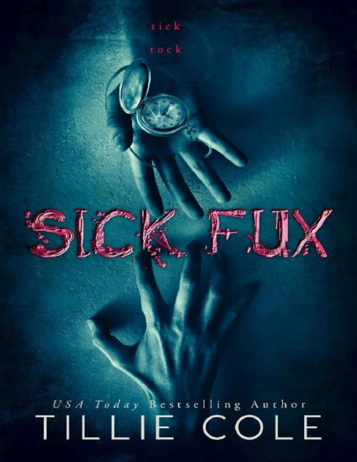 Sick Fux Tillie Cole Cole Tillie