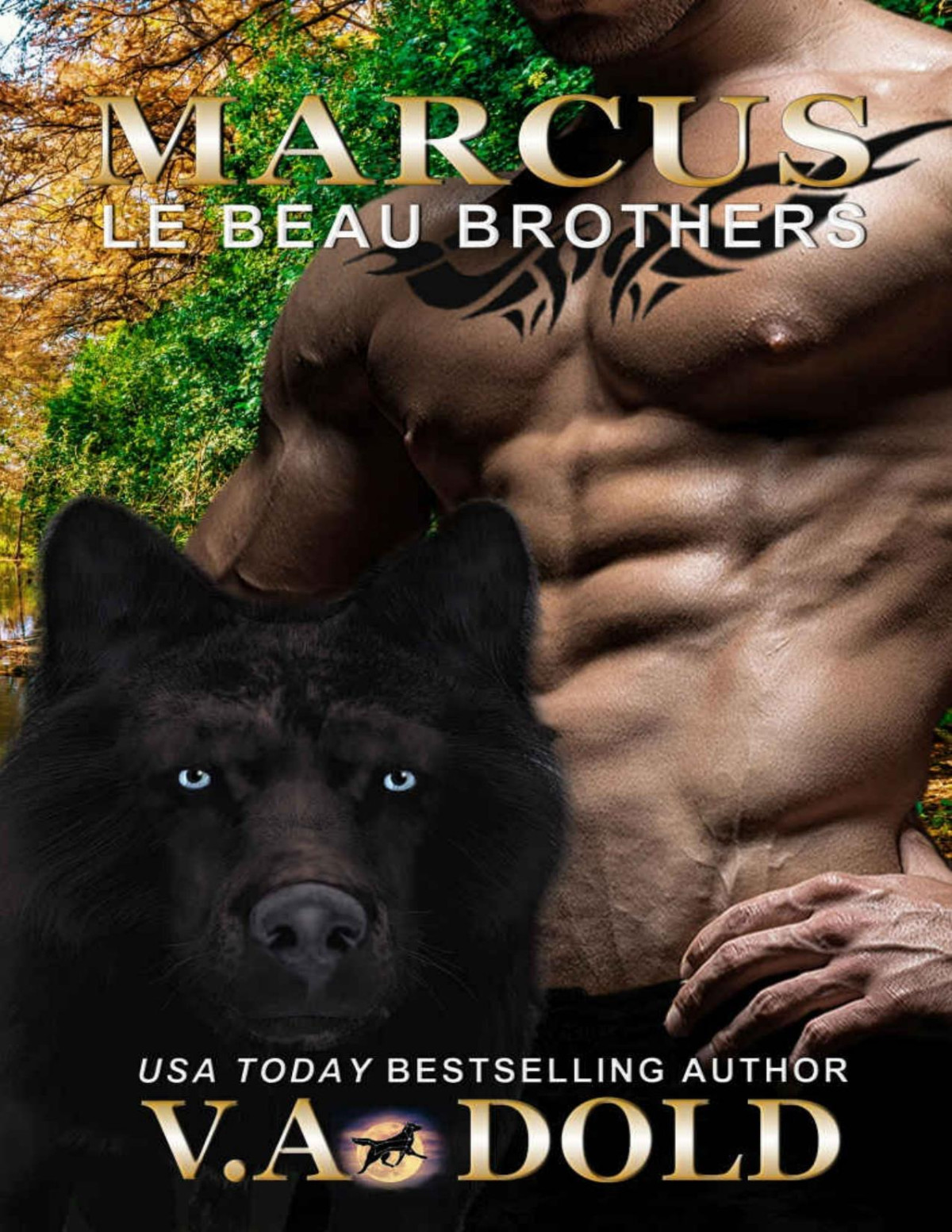 Marcus New Orleans Billionaire Wolf Shifters With Plus Sized Bbw Mates Le Beau Series Book 10 Va Dold Dold