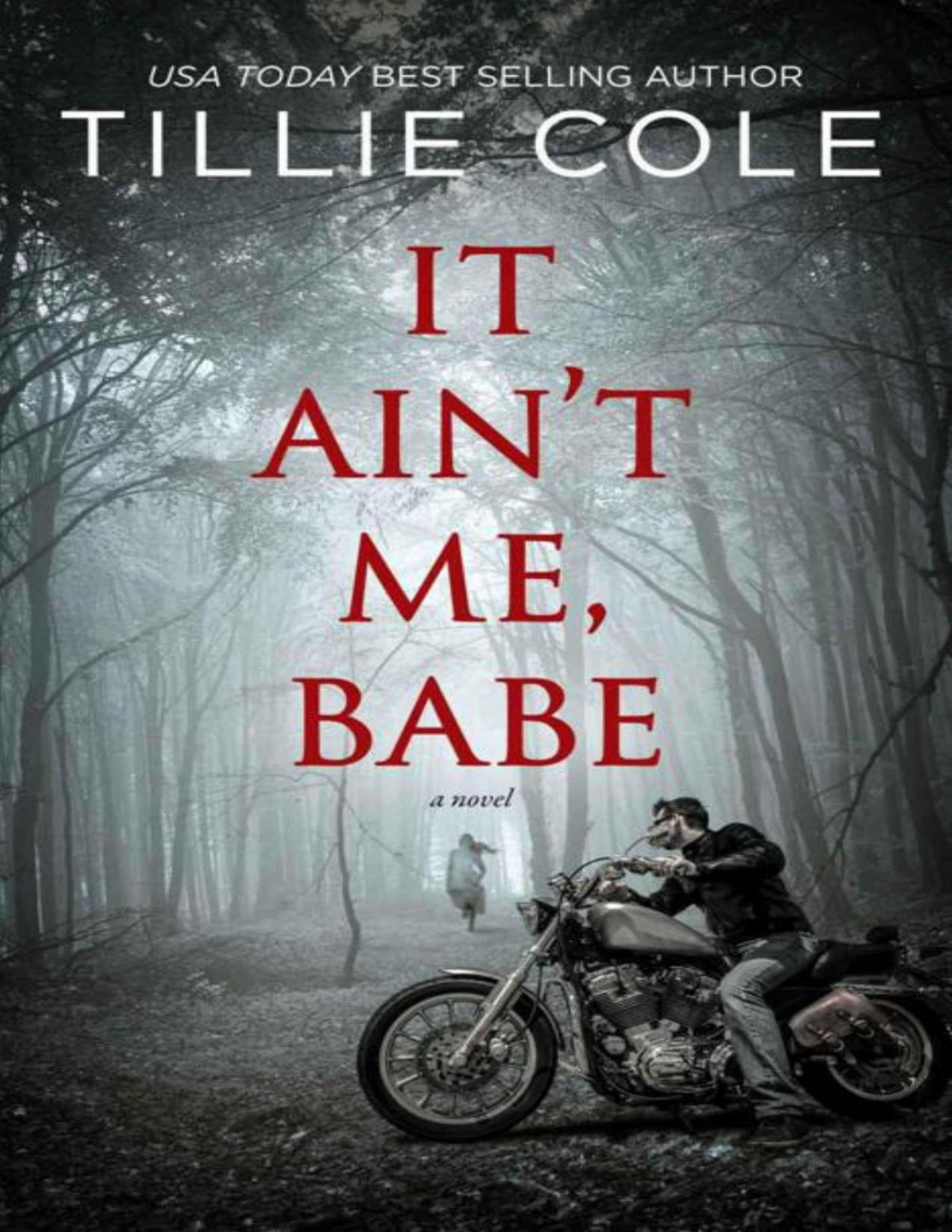 It Aint Me Babe Tillie Cole Cole Tillie