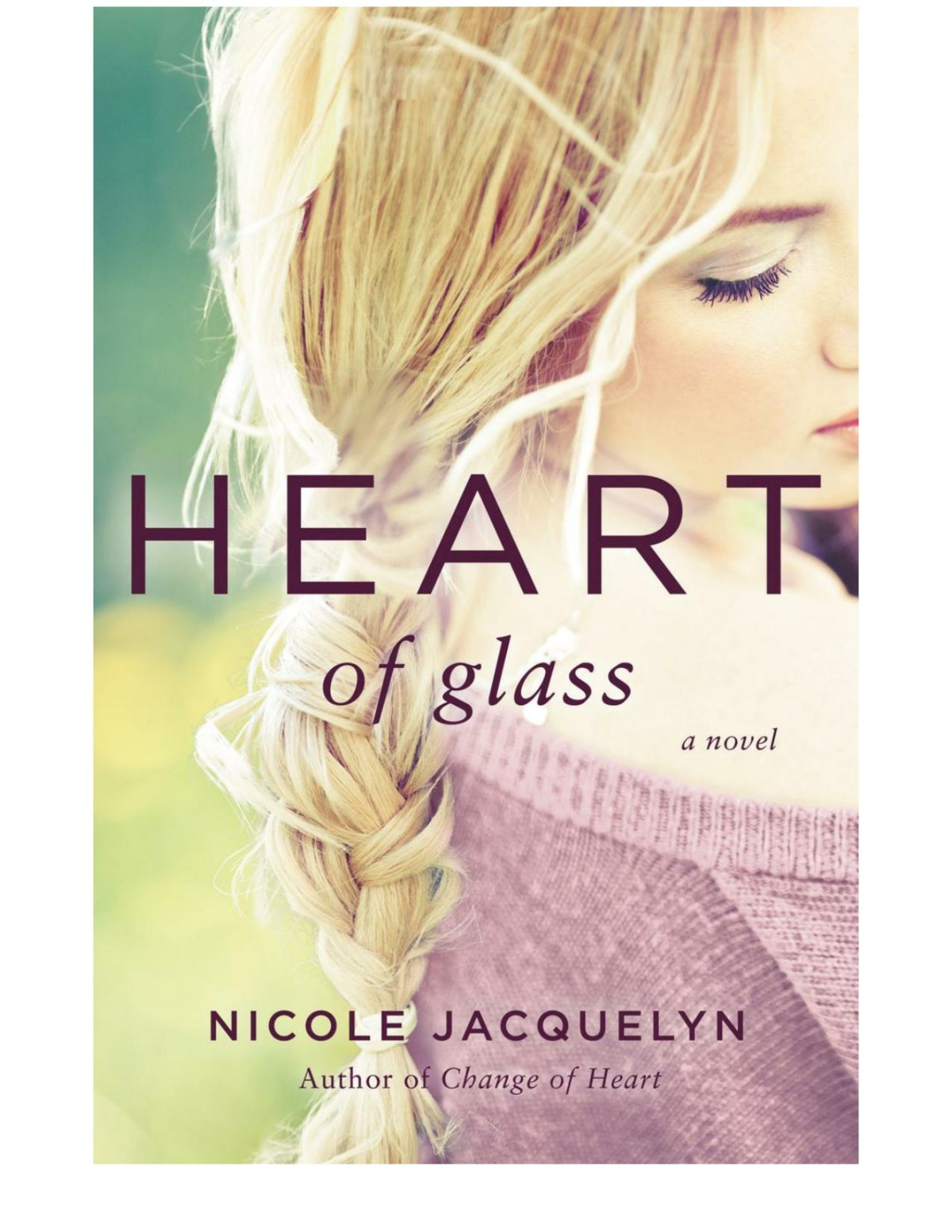 Heart Of Glass Nicole Jacquelyn