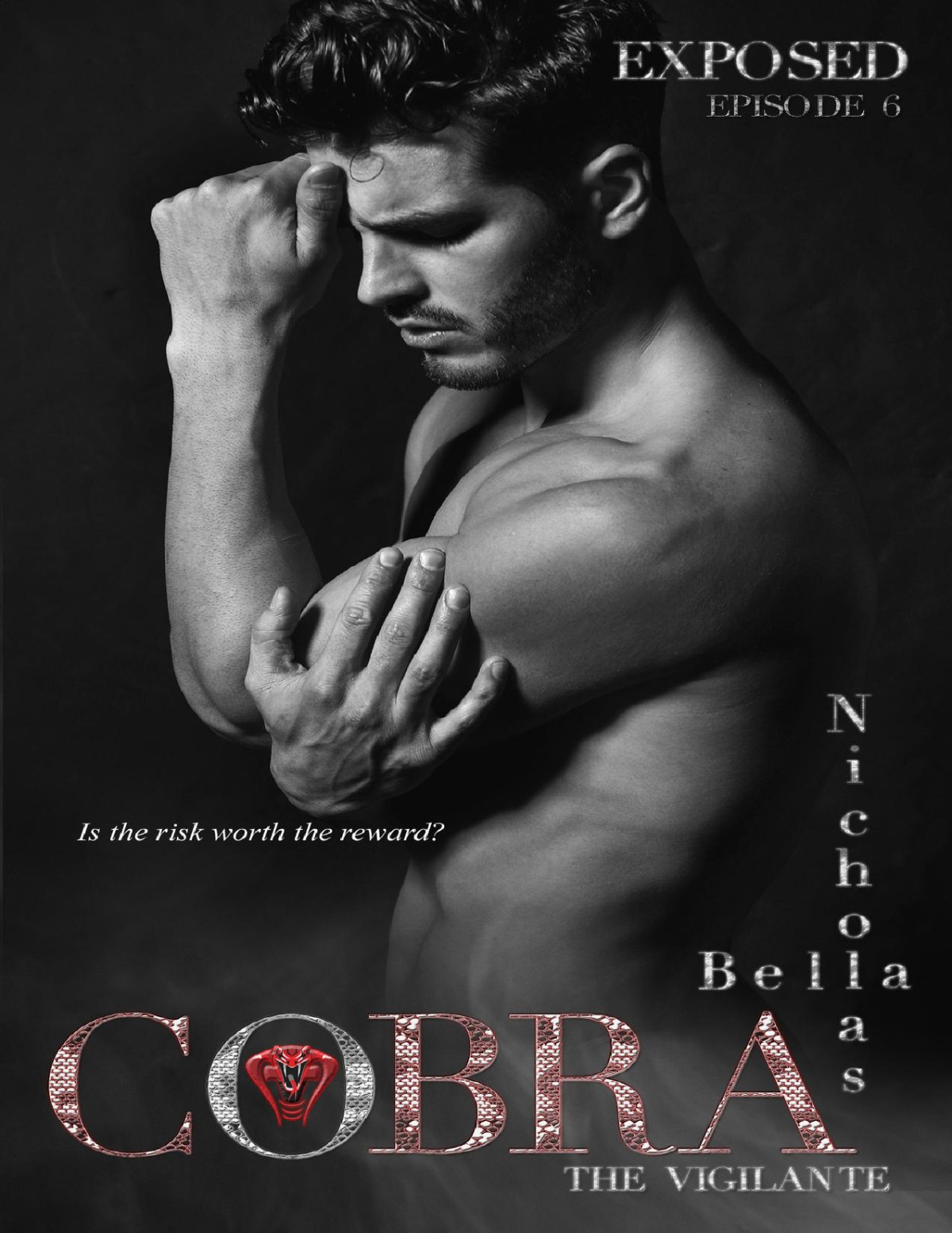 Exposed Episode Six Cobra The Vigilante Book 6 Bella Nicholas