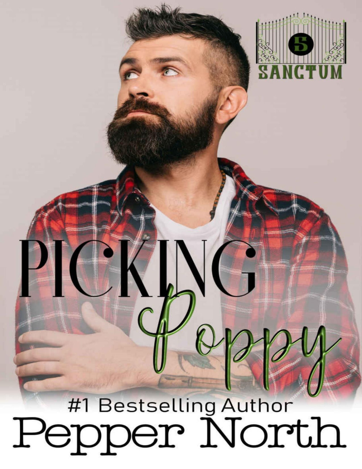Picking Poppy A Sanctum Novel Pepper North North Pepper