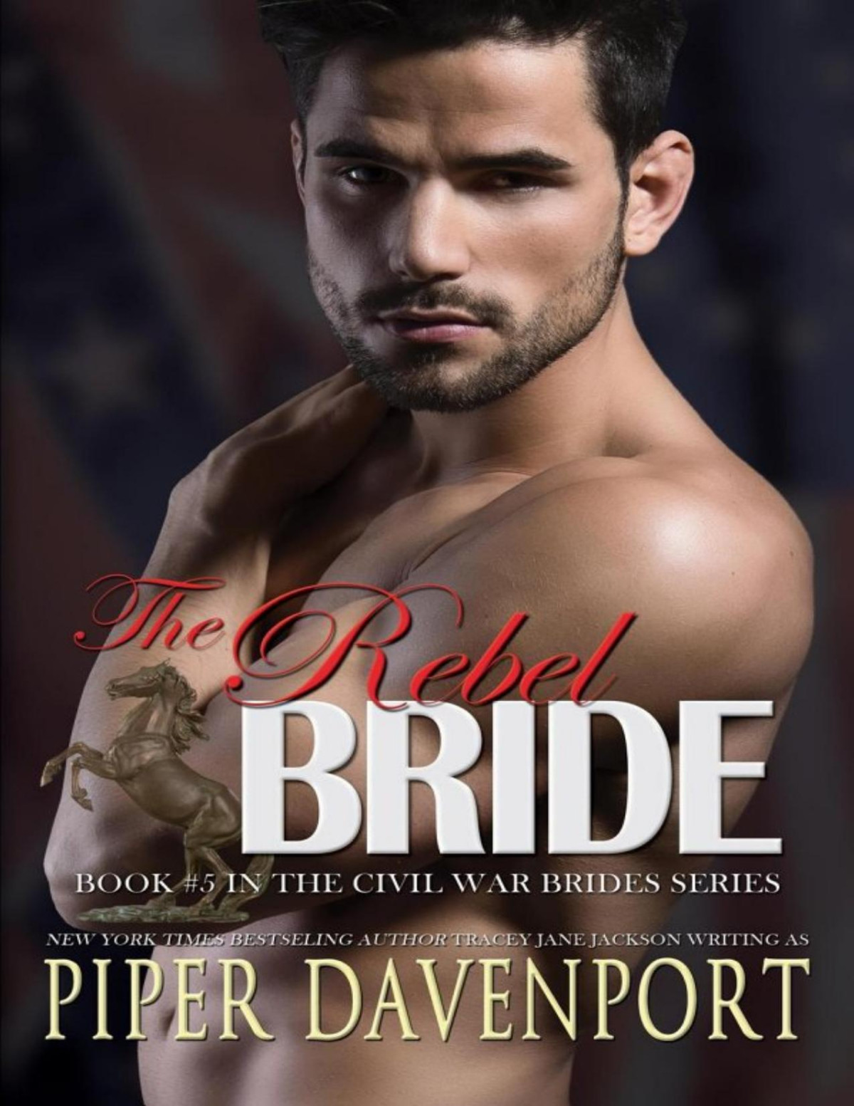 The Rebel Bride Civil War Brides Series 5 Piper Davenport