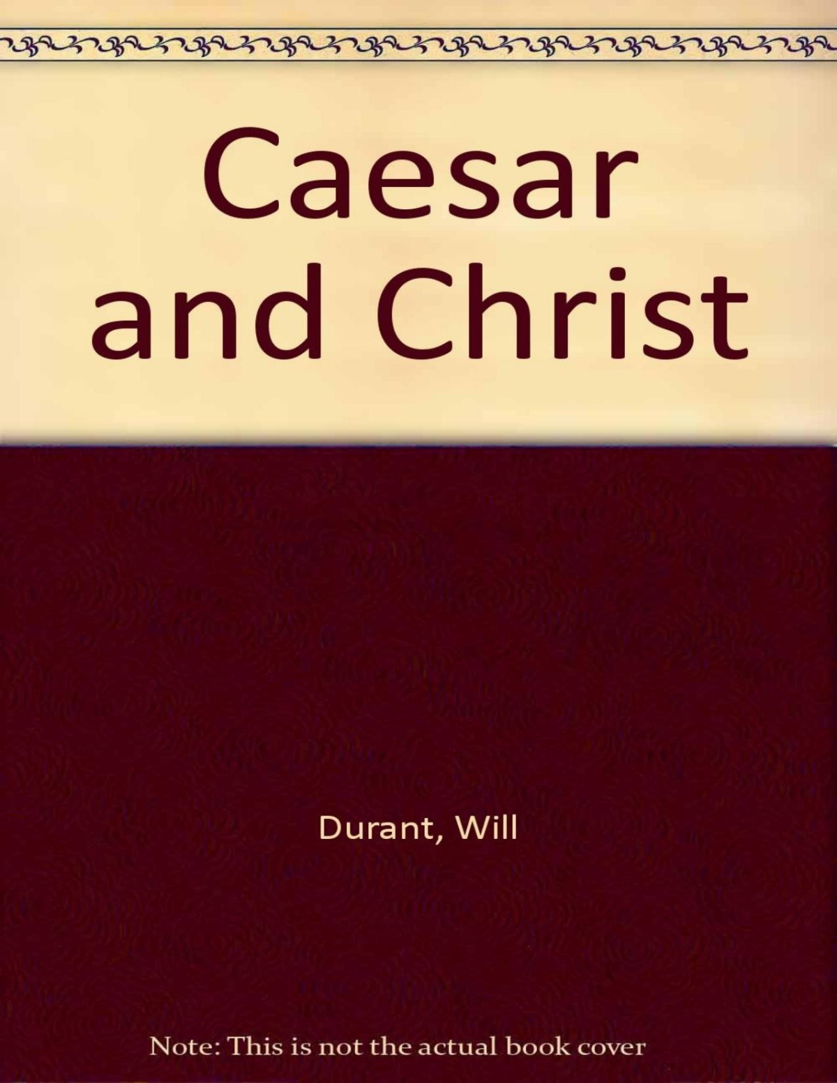 Caesar And Christ The Story Of Civilization Will Durant