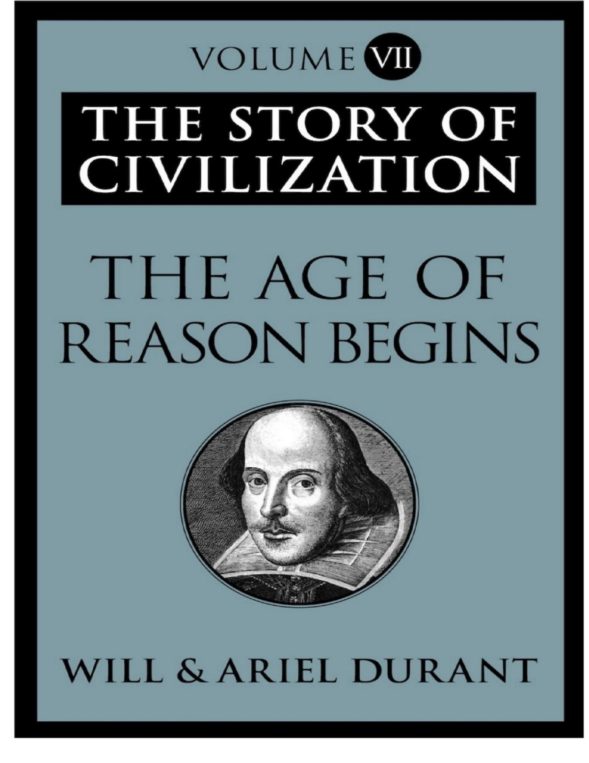 The Age Of Reason Begins The Story Of Civilization Will Durant Durant