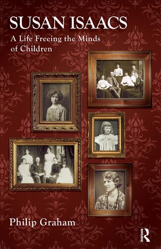 Susan Isaacs A Life Freeing The Minds Of Children Philip Graham