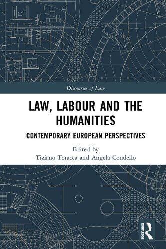 Law Labour And The Humanities Contemporary European Perspectives Tiziano Toracca