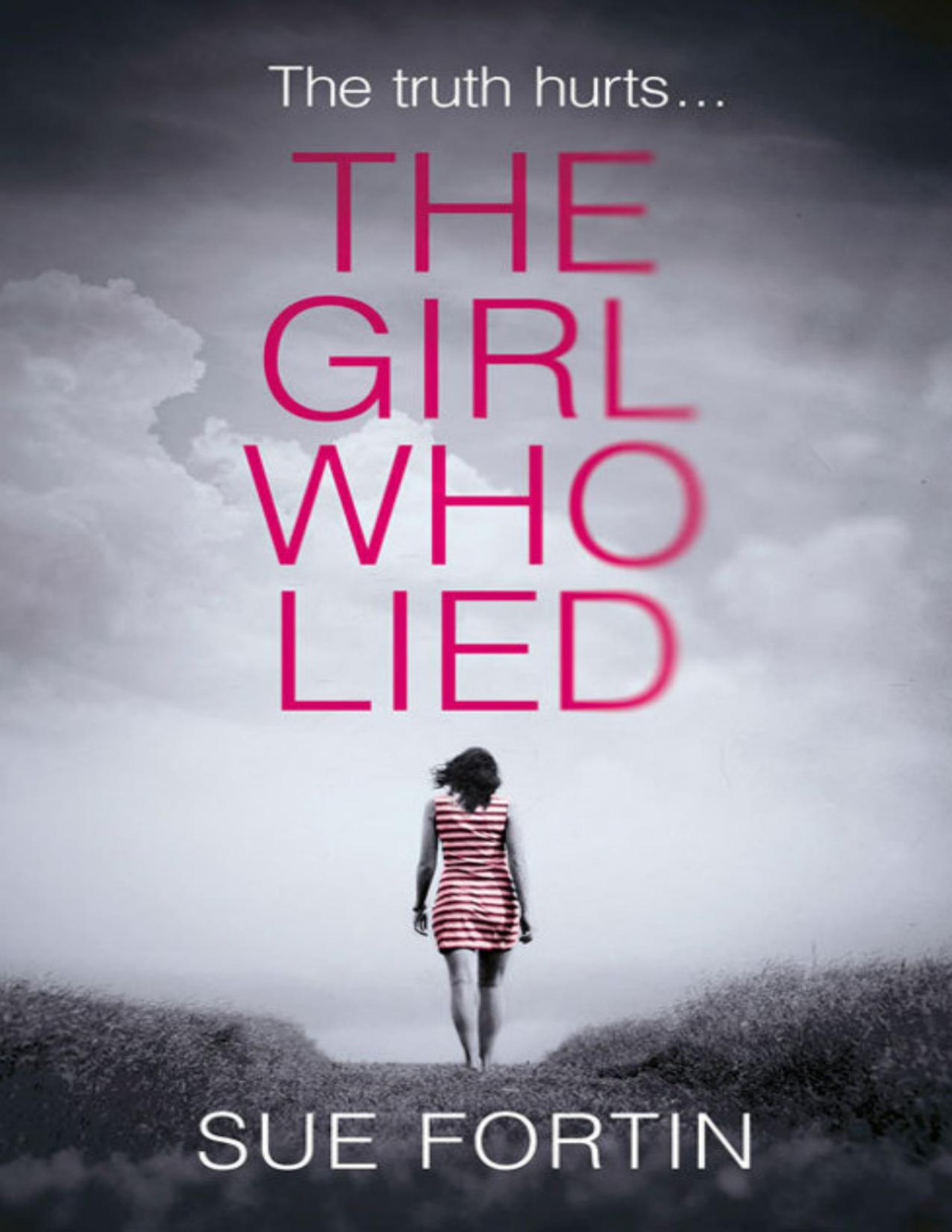 The Girl Who Lied Fortin Sue Fortin Sue