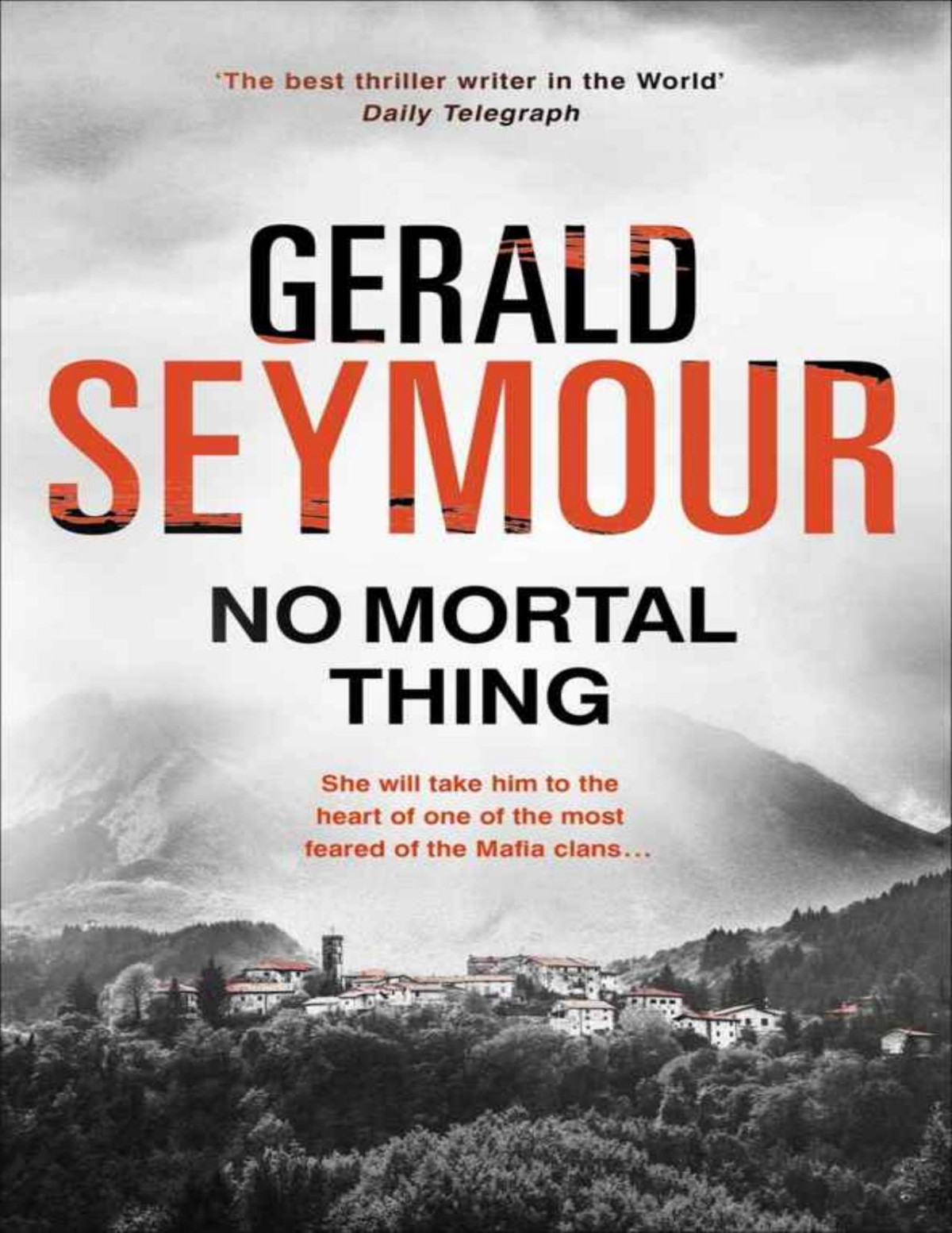 No Mortal Thing A Thriller Gerald Seymour Seymour Gerald