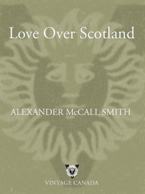 Love Over Scotland Alexander Mccall Smith Smith Alexander Mccall
