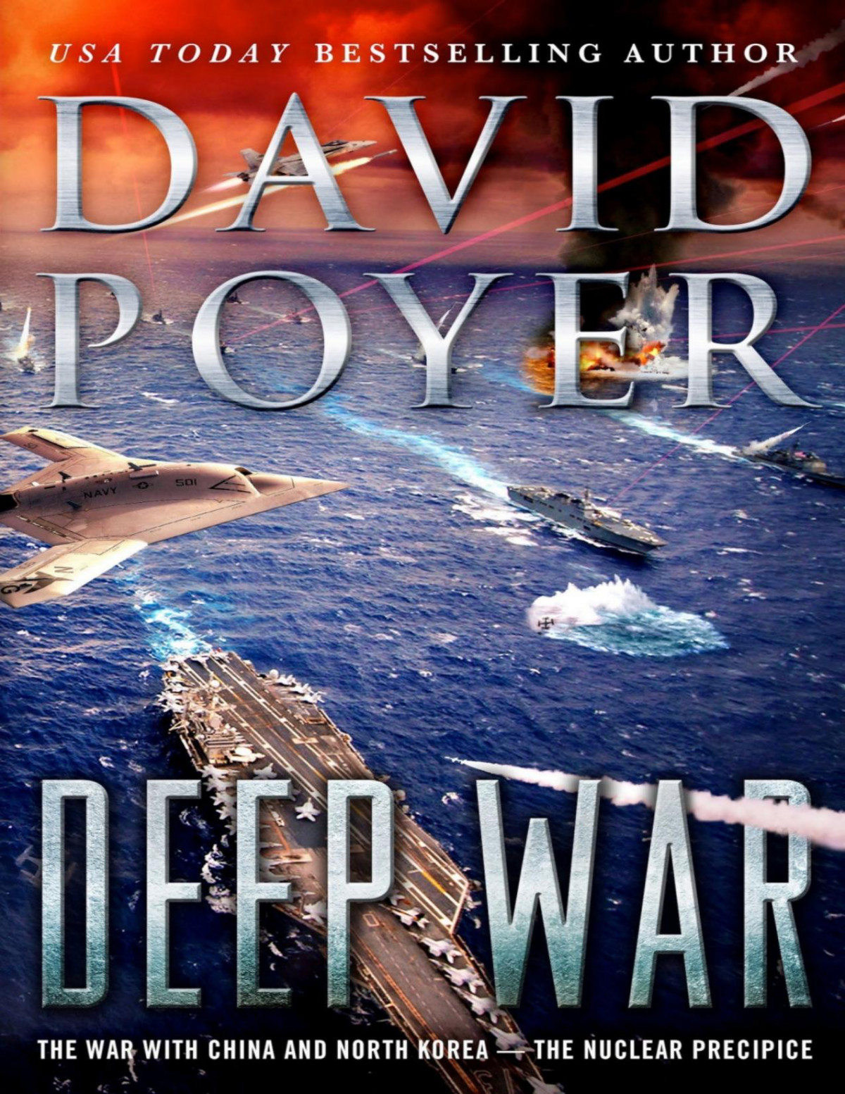 Deep War The War With Chinathe Nuclear Precipice David Poyer Poyer