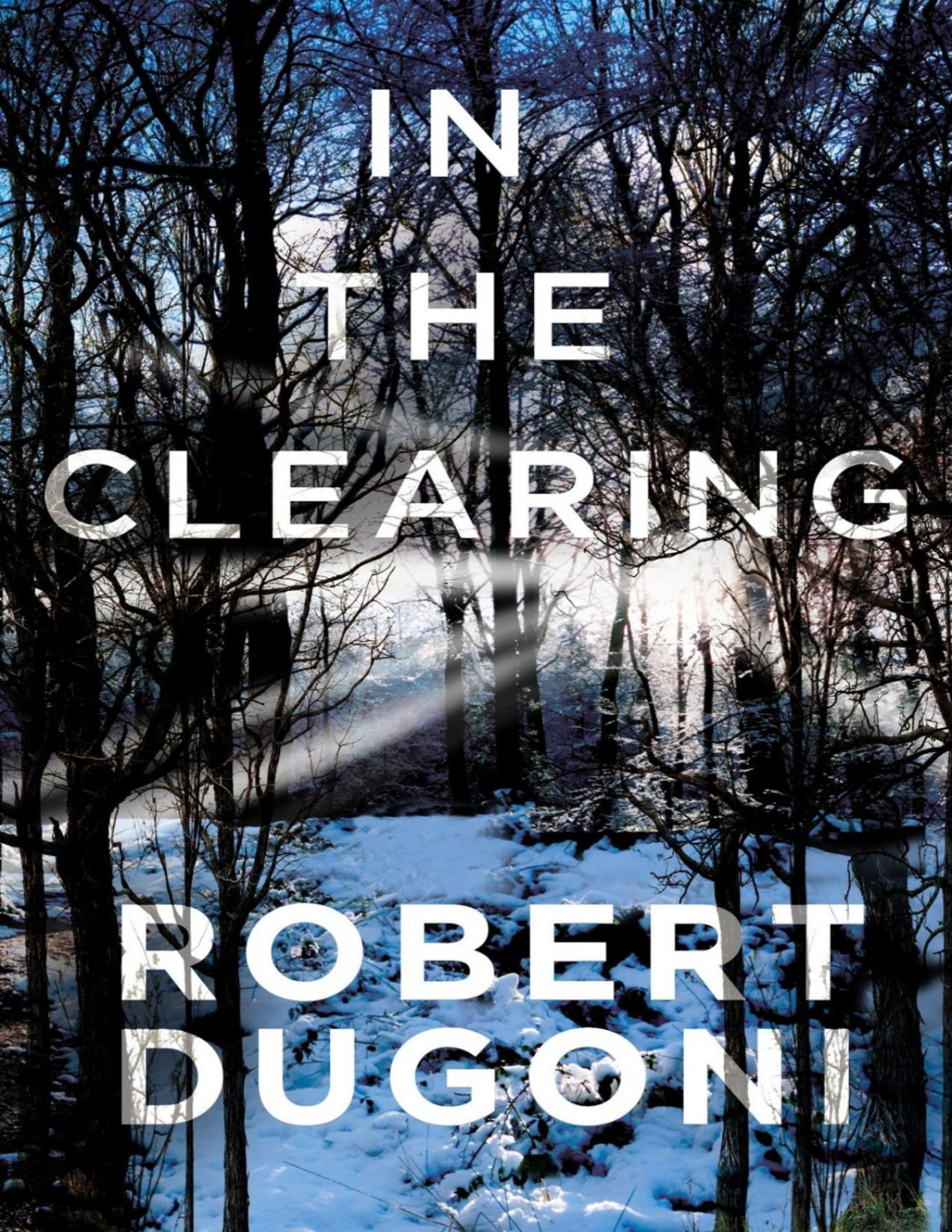 In The Clearing Robert Dugoni Dugoni Robert