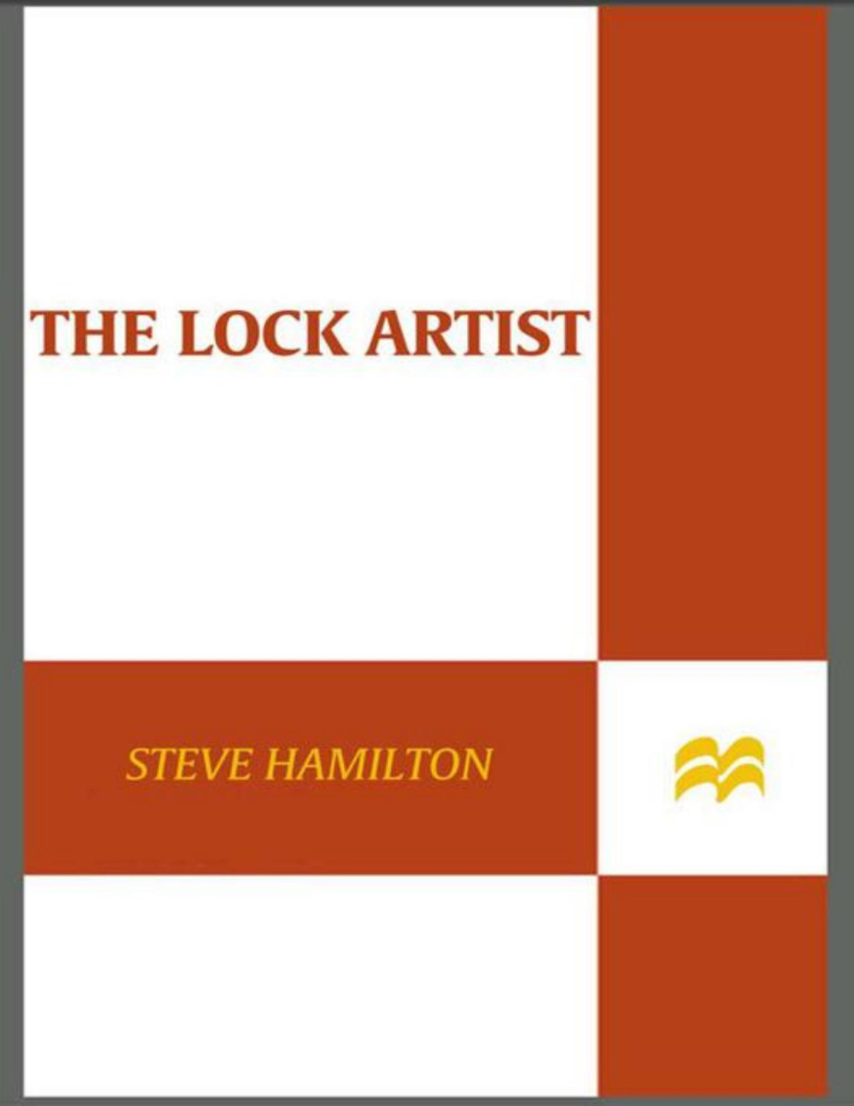 The Lock Artist Hamilton Steve Hamilton Steve