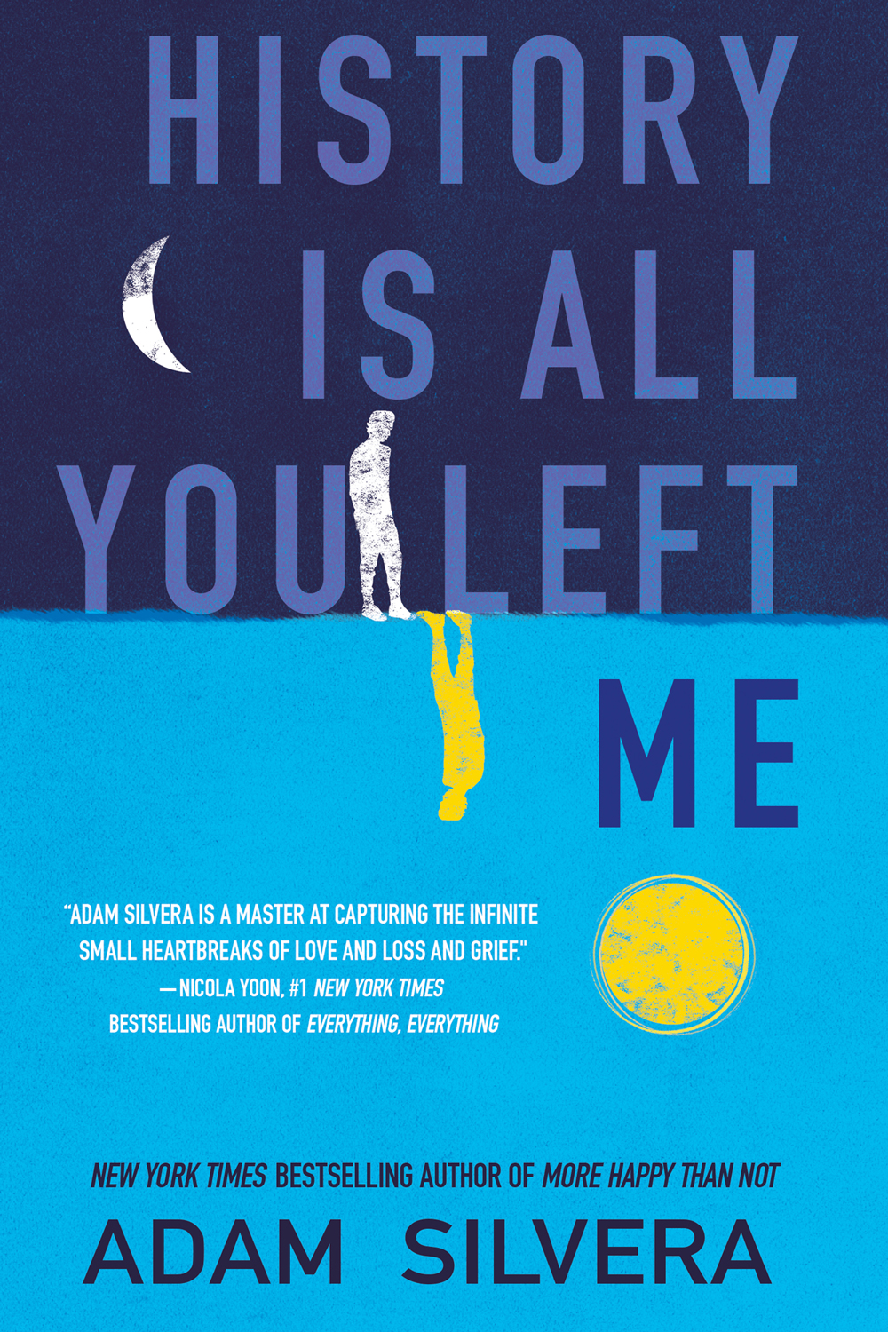 History Is All You Left Me Adam Silvera
