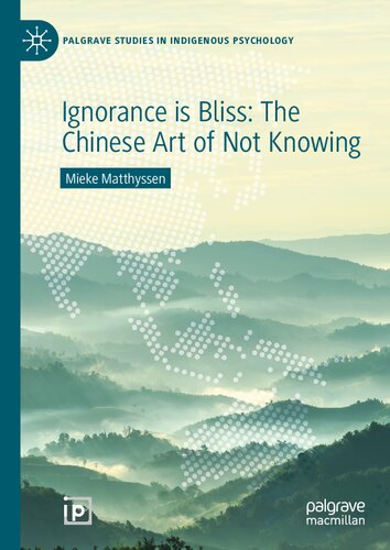 Ignorance Is Bliss The Chinese Art Of Not Knowing Mieke Matthyssen